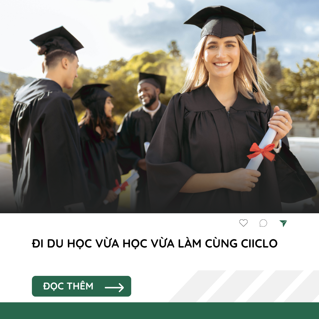 Đi Du Học Vừa Học Vừa Làm cùng Ciiclo