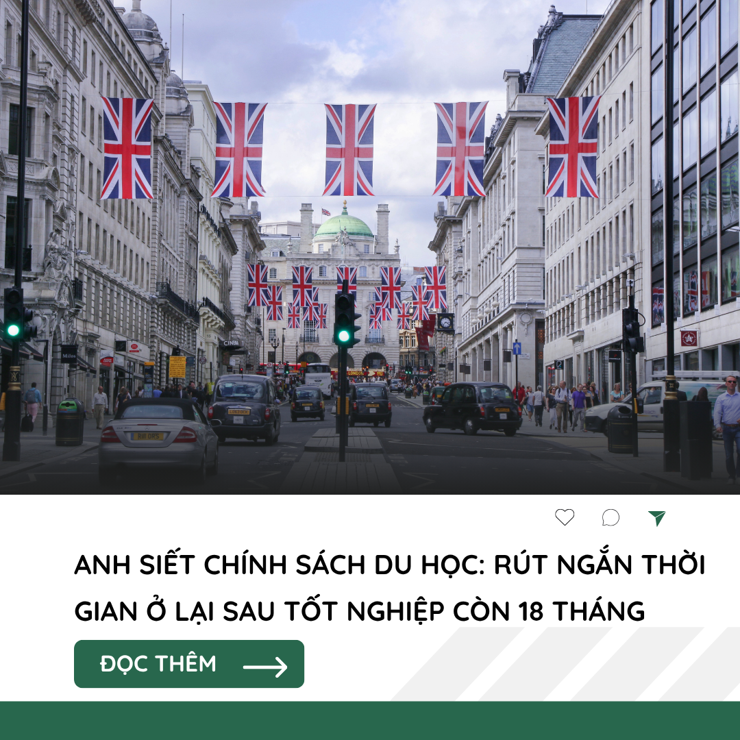 Anh siết chính sách du học: Rút ngắn thời gian ở lại sau tốt nghiệp còn 18 tháng