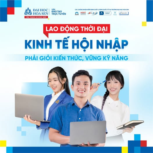 Lao động thời đại Kinh tế hội nhập: Phải giỏi kiến thức – vững kỹ năng
