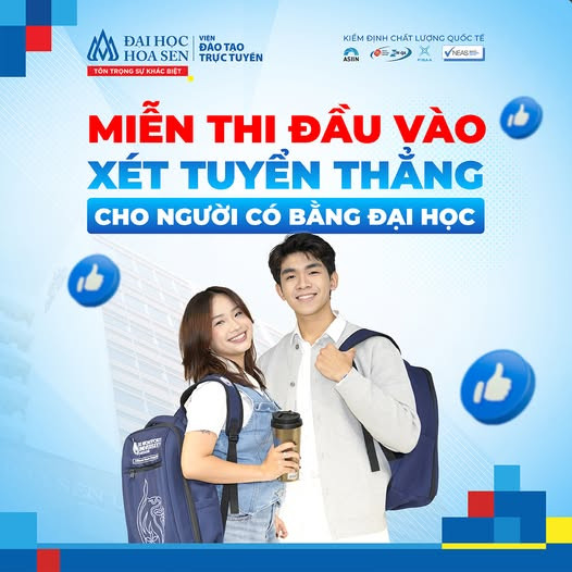 Miễn Thi Đầu Vào – Xét Tuyển Thẳng Đại Học Thứ Hai Hệ Trực Tuyến Đại Học Hoa Sen